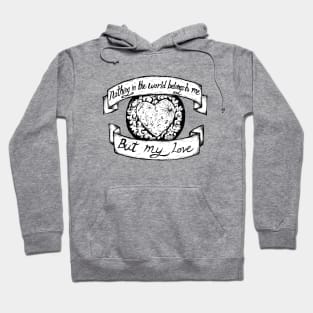 My Love Mine All Mine - Illustrated Lyrics Hoodie